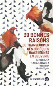 39 BONNES RAISONS DE TRANSFORMER DES